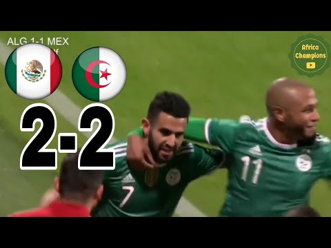 أهداف مباراة الجزائر 2-2 المكسيك